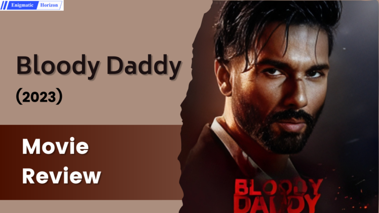 Bloody Daddy Movie Review Enigmatic Horizon