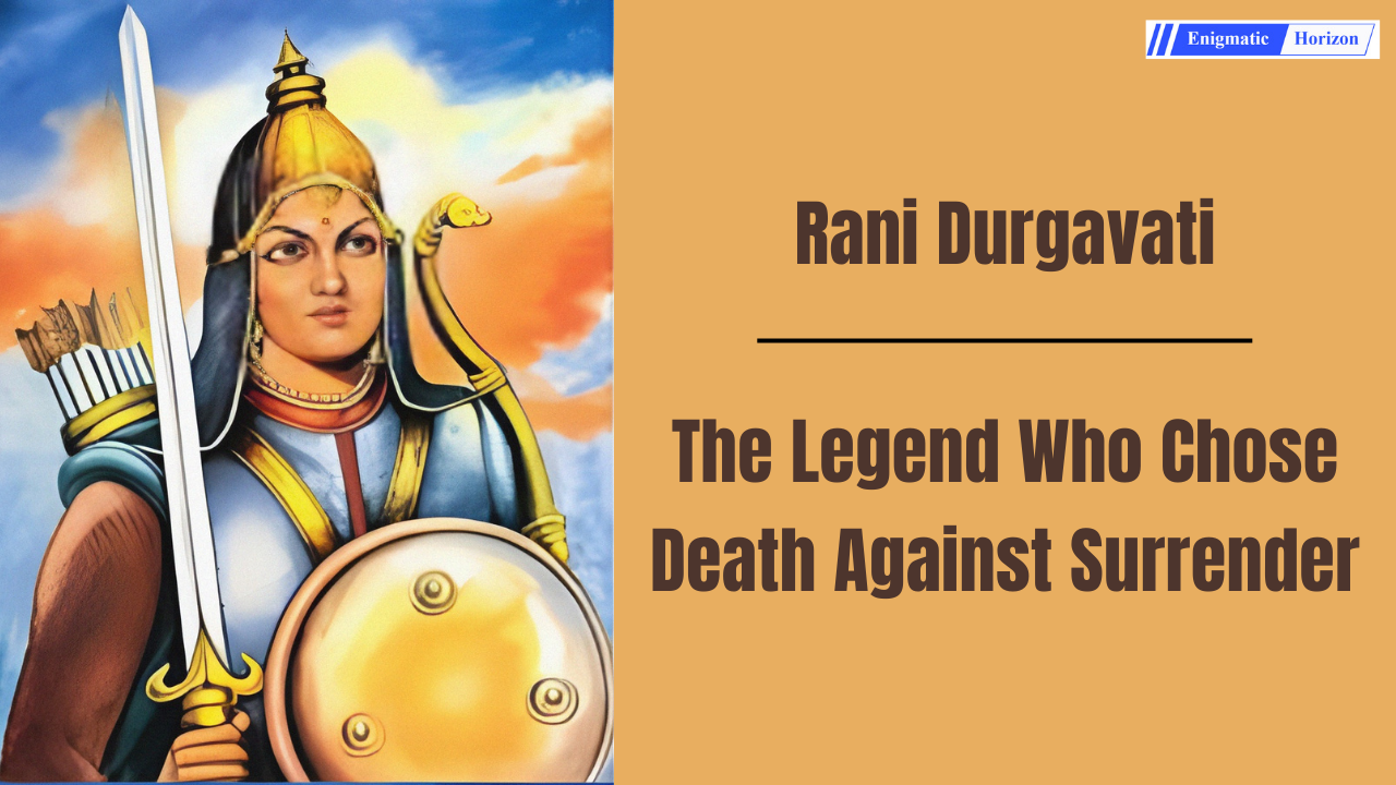 Rani Durgavati: The Warrior Queen who Chose Death against Surrender ...