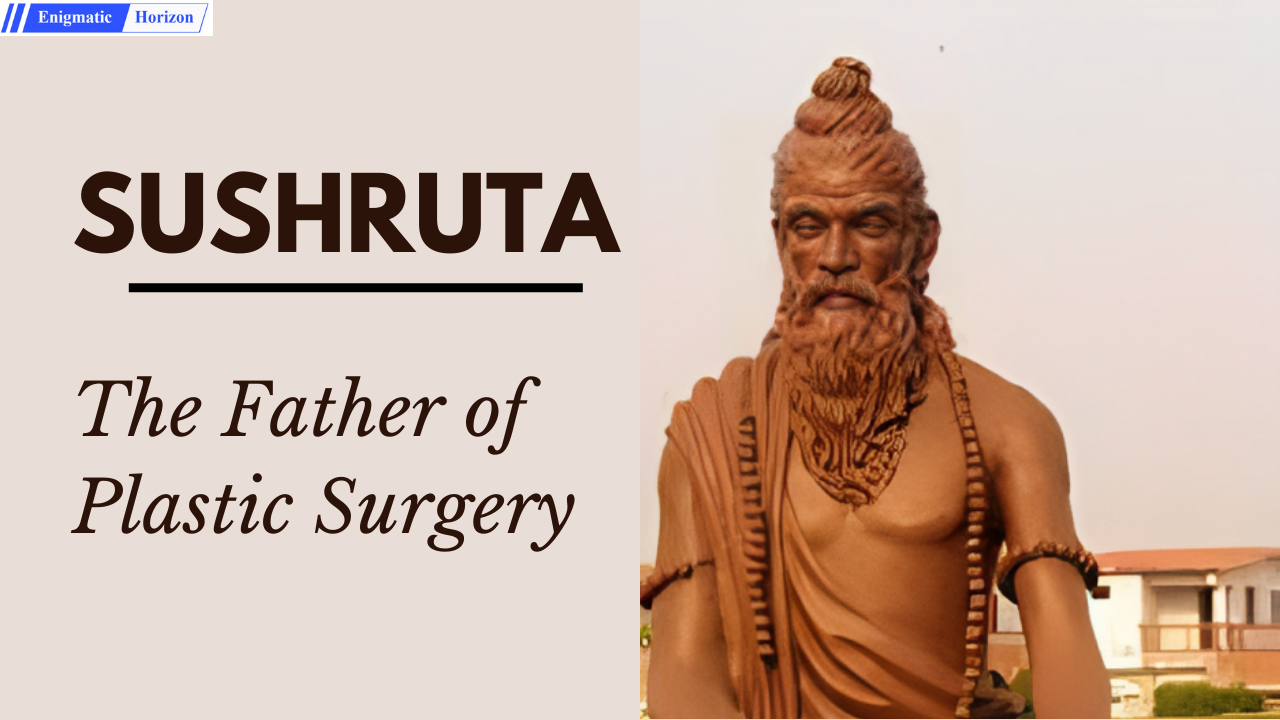 Remembering Sushruta: The Visionary Behind Plastic Surgery - Enigmatic  Horizon
