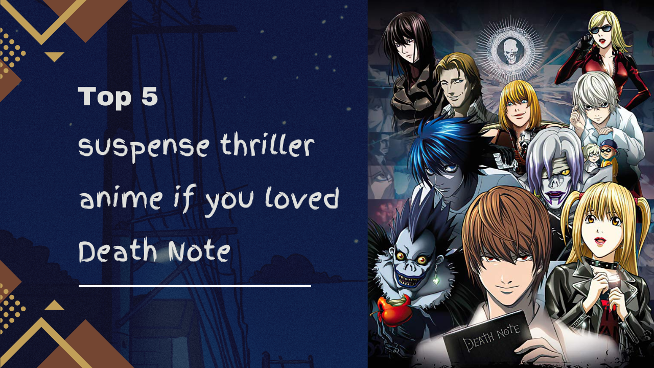 Top 5 suspense thriller anime if you loved Death Note - Enigmatic