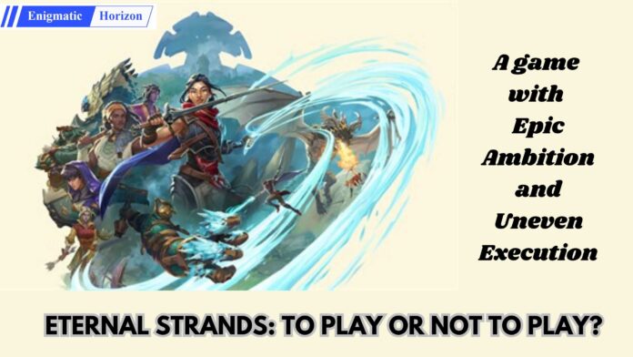 Eternal Strands game