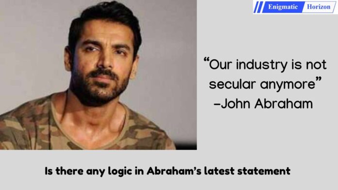 john abraham secularism