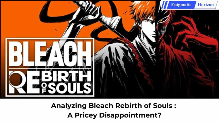 Bleach Rebirth of Souls Review