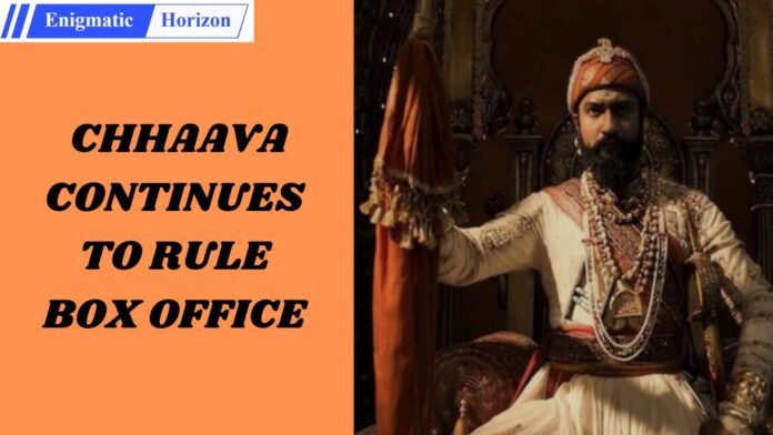 Chhaava continues to rule box office