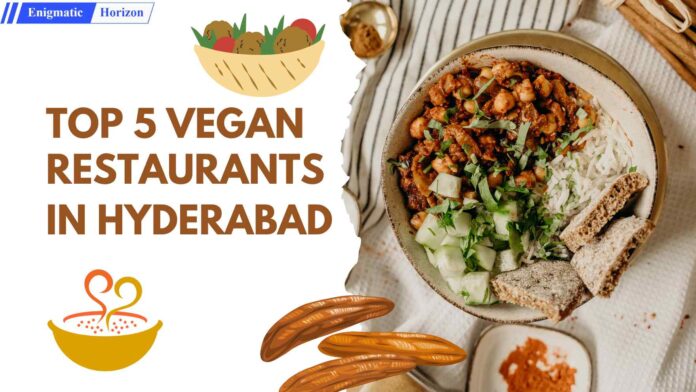 vegan restaurants in Hyderabad