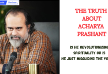Analyzing Acharya Prashant’s Teachings – Eye-Opening or Misleading the Youth Analyzing Acharya Prashant's teachings