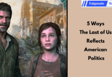 American Politics Influence Video Games- 5 Ways the Last of Us Shows How American politics in video games